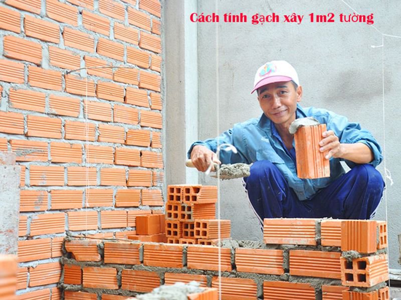 xây 1m2 tường cần bao nhiêu viên gạch